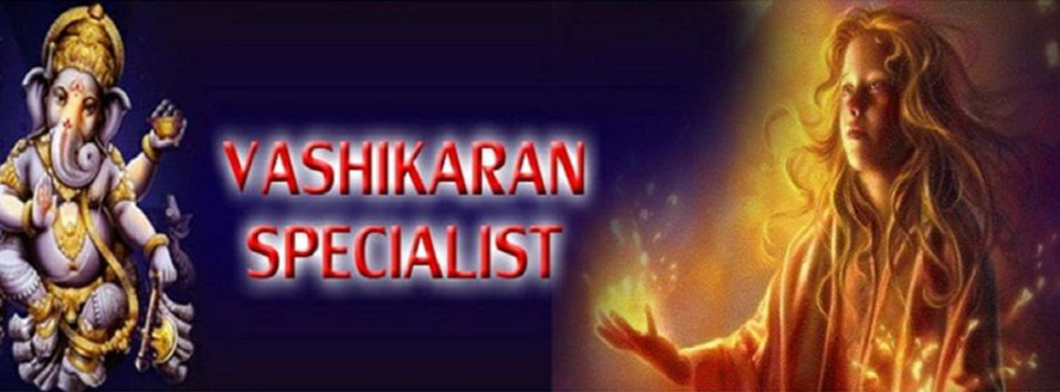 Vashikaran Specialist In Singapore